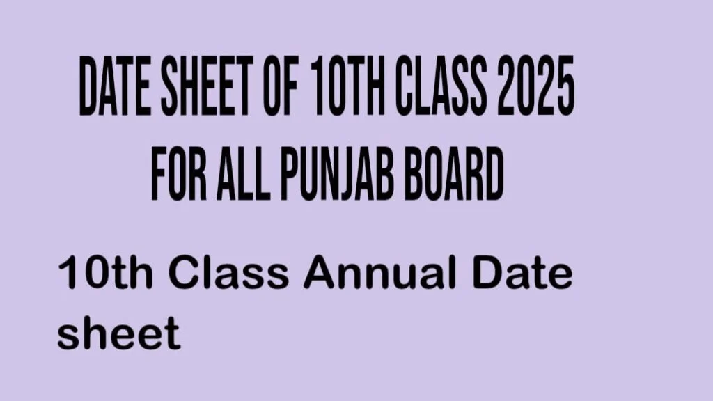 Date sheet of 10th class 2025 Punjab board