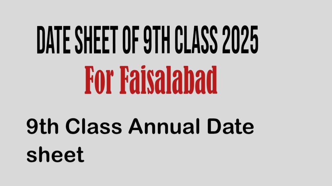 Faisalabad Board 9th Class Date Sheet 2025