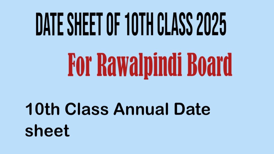 Date Sheet of 10th Class 2025 Rawalpindi Board