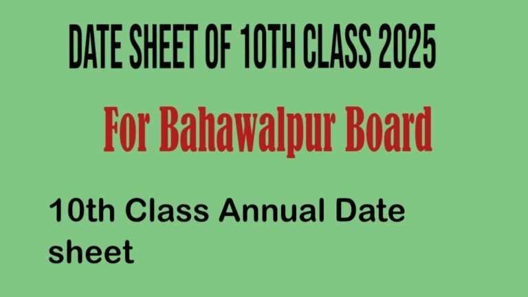 Date Sheet of 10th Class 2025 Bahawalpur Board