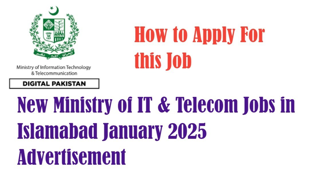 New Ministry of IT & Telecom Jobs in Islamabad January 2025 Advertisement