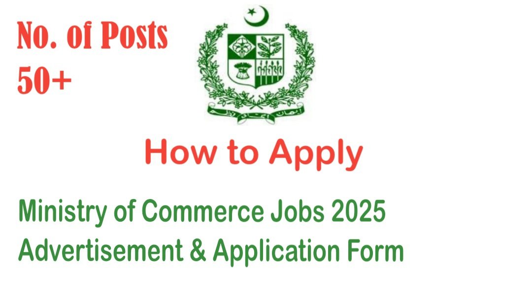 Ministry of Commerce Jobs 2025 Advertisement & Application Form