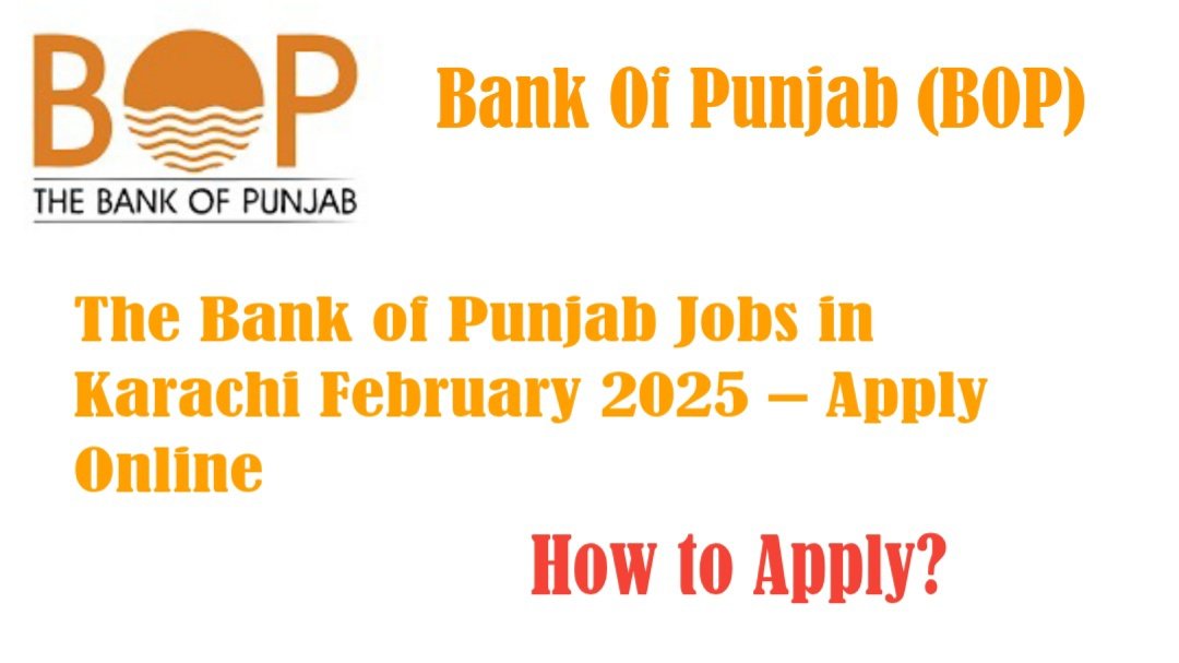 The Bank of Punjab Jobs in Karachi February 2025 – Apply Online