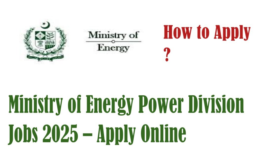 Ministry of Energy Power Division Jobs 2025 – Apply Online