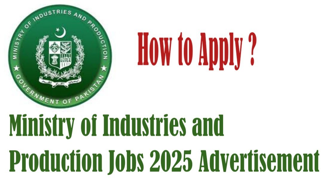 Ministry of Industries and Production Jobs 2025 – Apply for Government Jobs in Pakistan