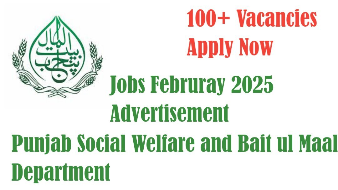 Punjab Social Welfare and Bait ul Maal Department Jobs 2025 – Latest Government Jobs